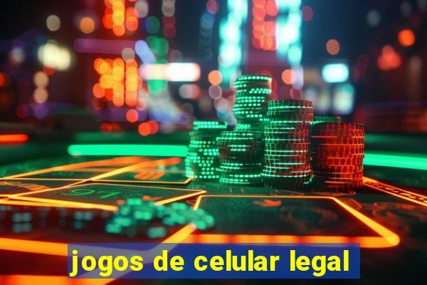 jogos de celular legal